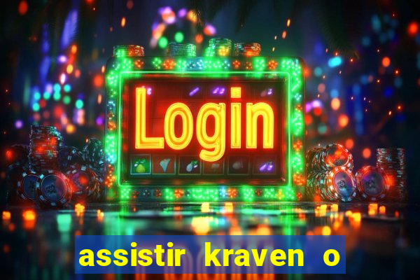 assistir kraven o caçador dublado